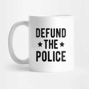 Defund The Police | know justice know peace Mug